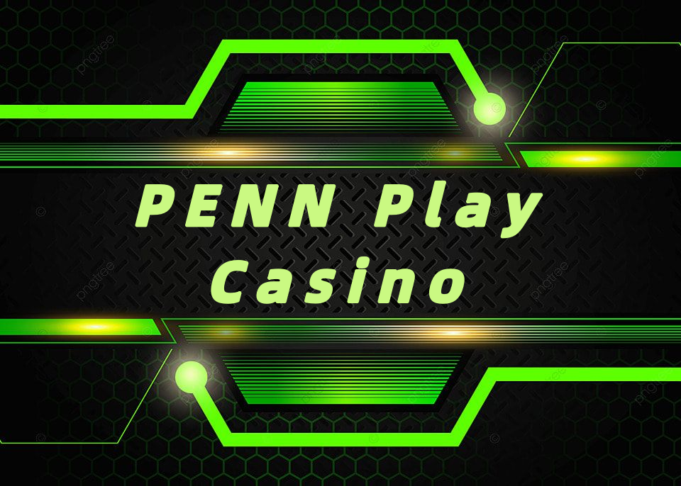 PENN Play Casino